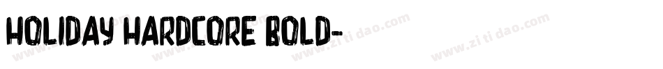 Holiday hardcore Bold字体转换